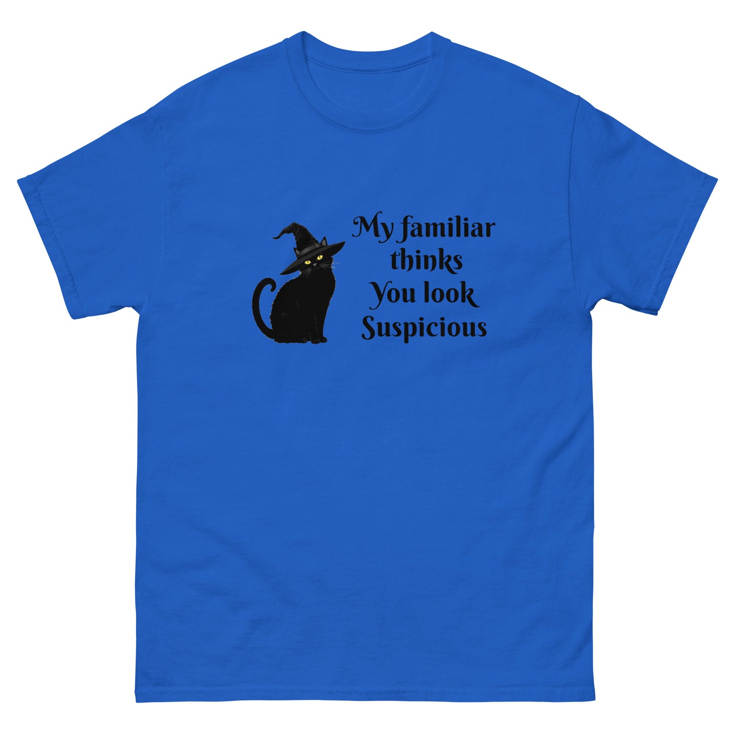 My Familiar Thinks You're Suspicious – Witchy clothes. blue