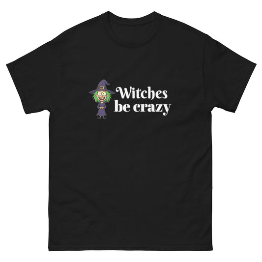 Witches Be Crazy – Witchy clothes with a Wicked Sense of Humor black