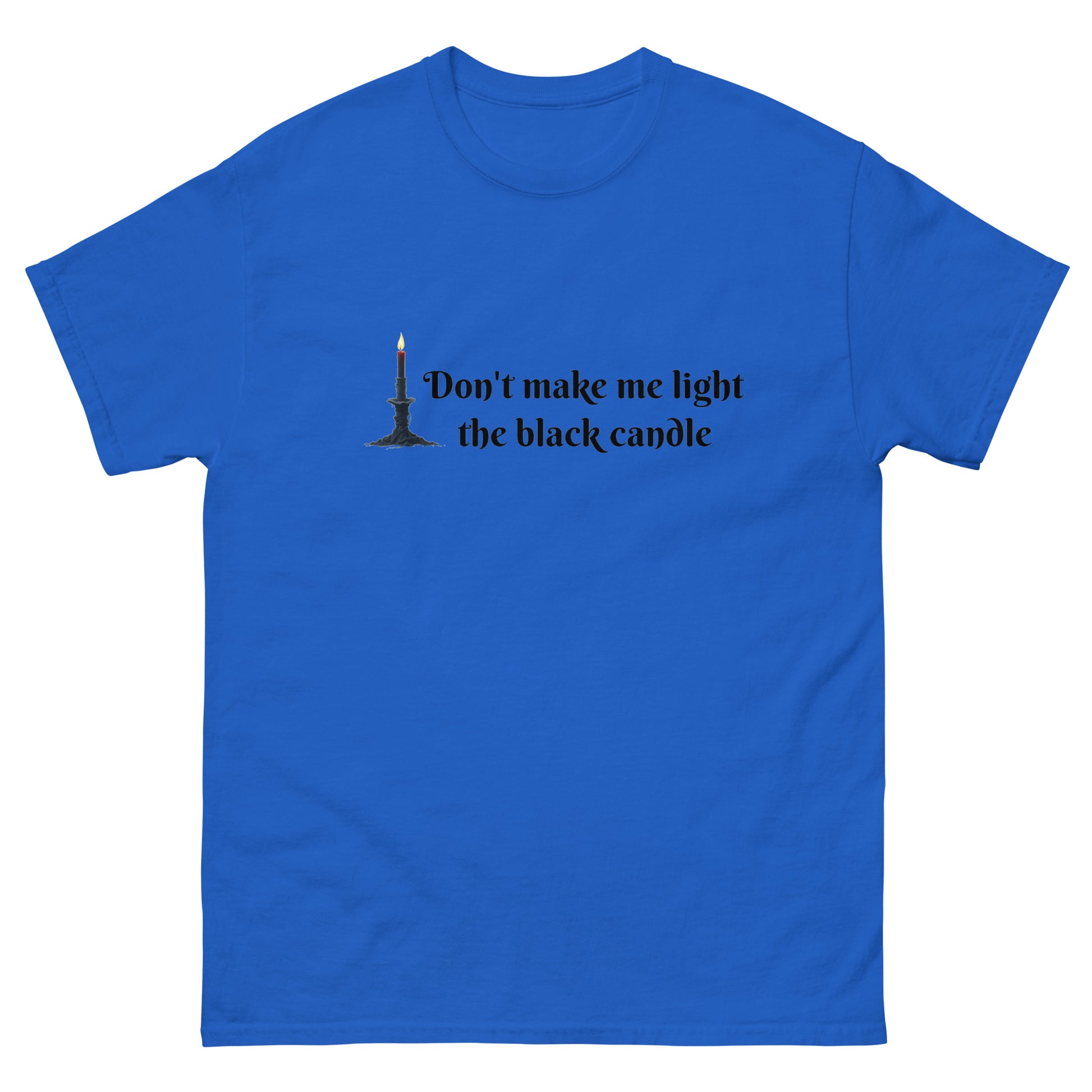 Don’t Make Me Light the Black Candle – Witchy Clothes blue